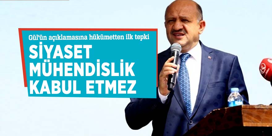 Gül'ün açıklamasına Hükümetten ilk tepki