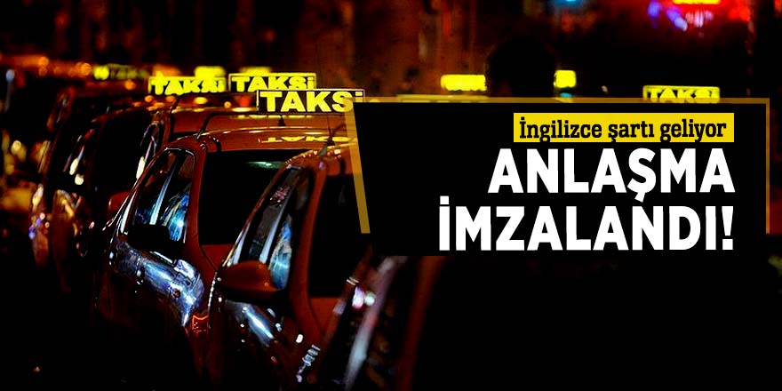 Anlaşma imzalandı! İngilizce şartı geliyor