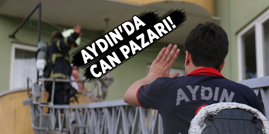 Aydın'da can pazarı!