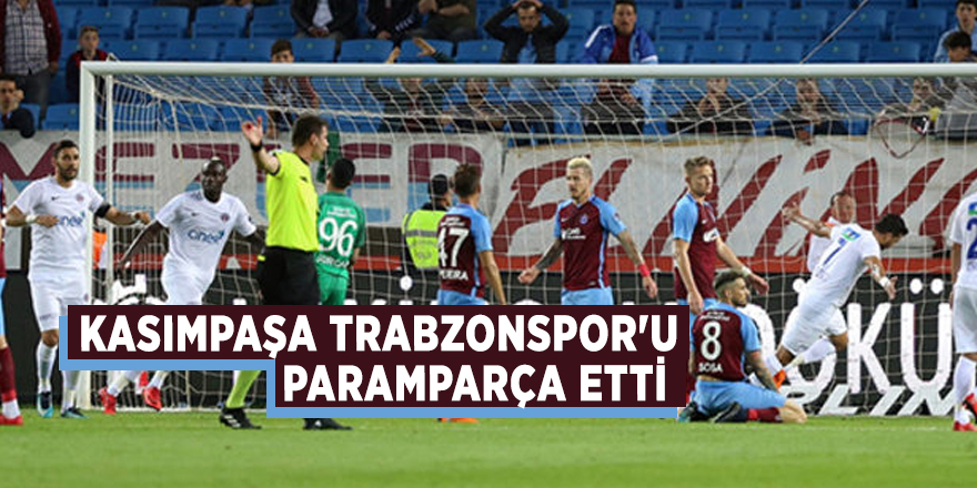 Kasımpaşa Trabzonspor'u paramparça etti