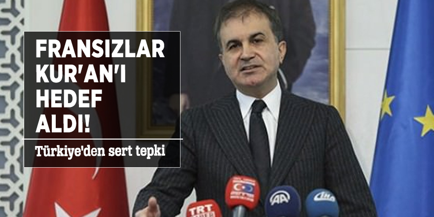 Fransızlar Kur'an'ı hedef aldı! Türkiye'den sert tepki