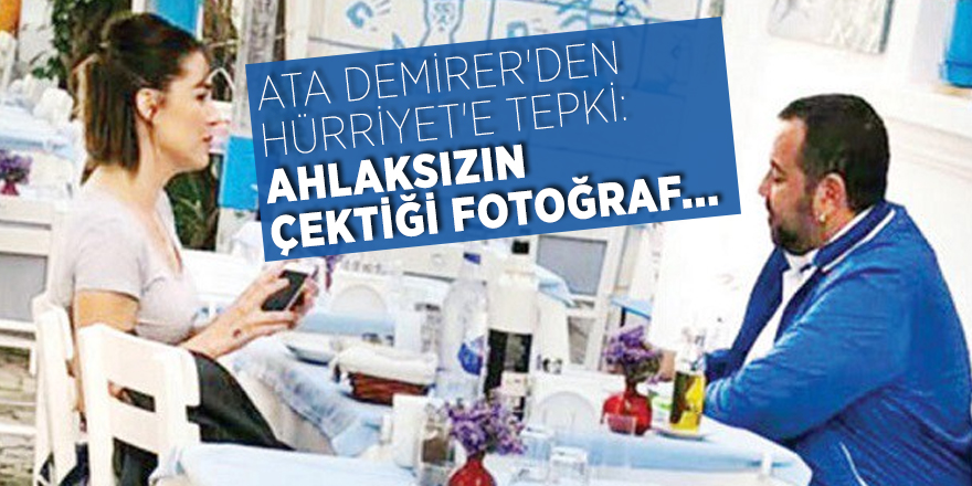 Ata Demirer'den Hürriyet'e tepki: Ahlaksızın çektiği fotoğraf...