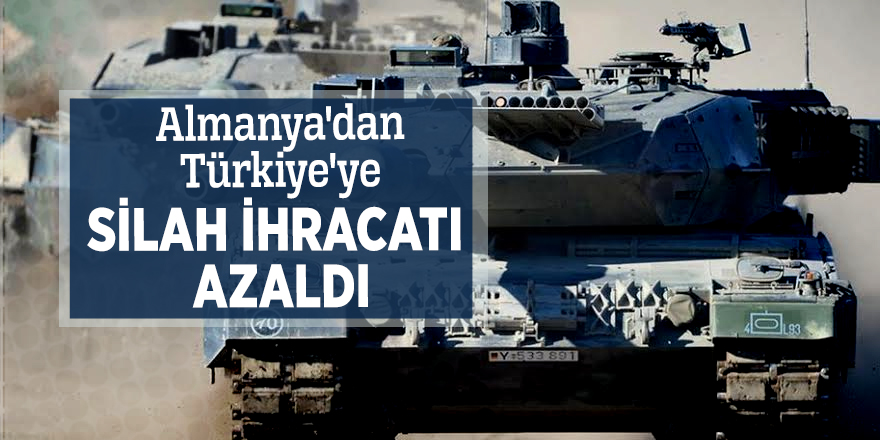 Almanya'dan Türkiye'ye silah ihracatı azaldı