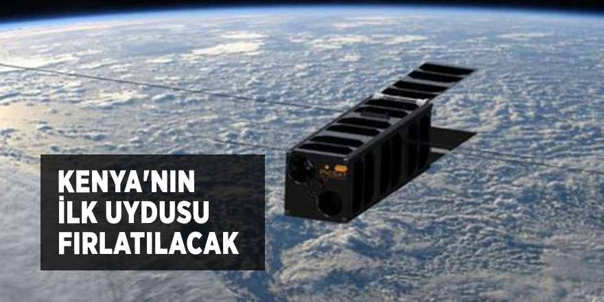 Kenya'nın ilk uydusu fırlatılacak!