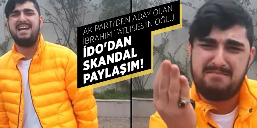 AK Parti'den aday olan İbrahim Tatlıses'in oğlu İdo'dan skandal paylaşım!