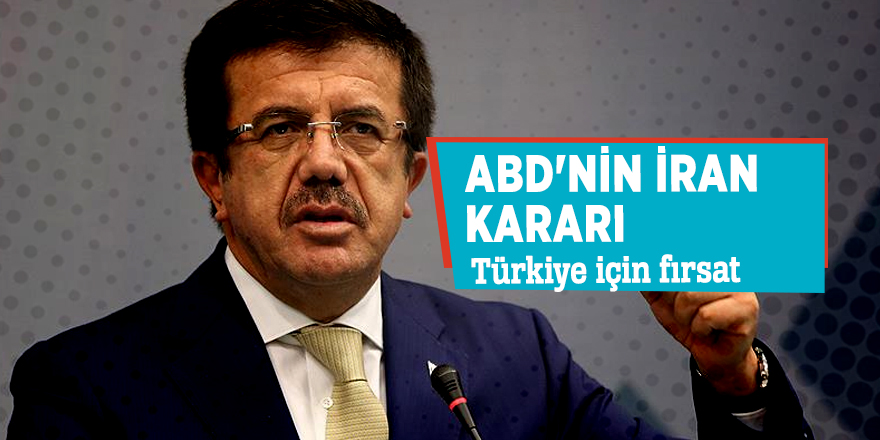 'ABD'nin İran kararı Türkiye için fırsat'