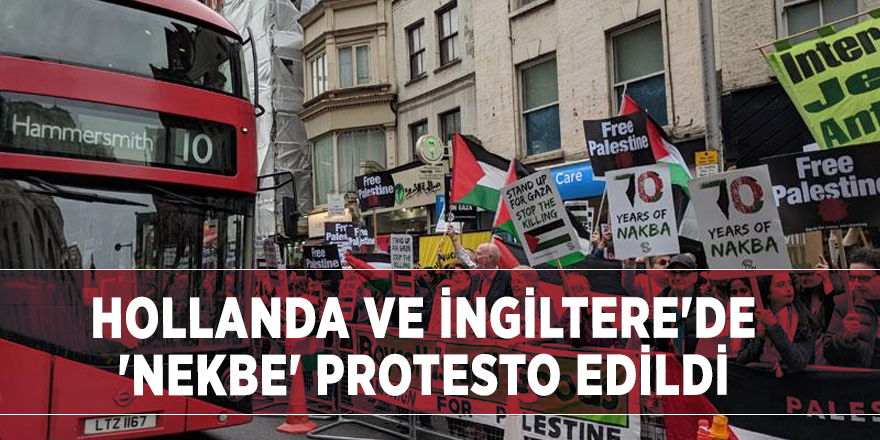 Hollanda ve İngiltere'de 'Nekbe' protesto edildi