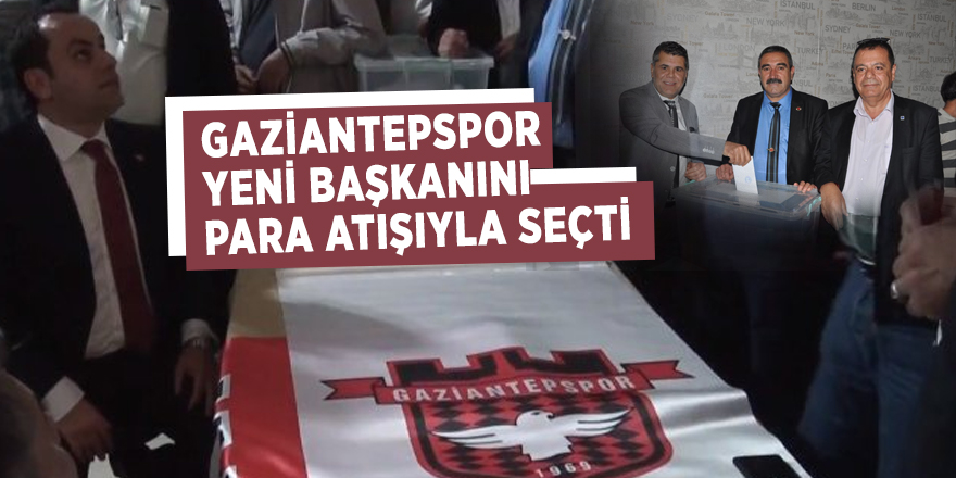 Gaziantepspor yeni başkanını para atışıyla seçti