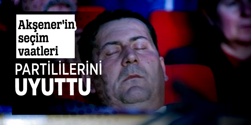 Akşener'in seçim vaatleri partililerini uyuttu!