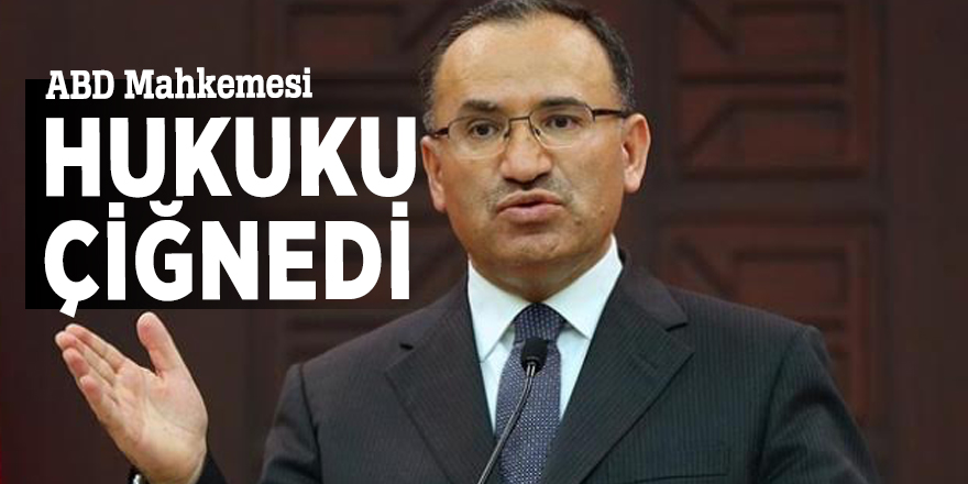 “ABD Mahkemesi hukuku çiğnedi”