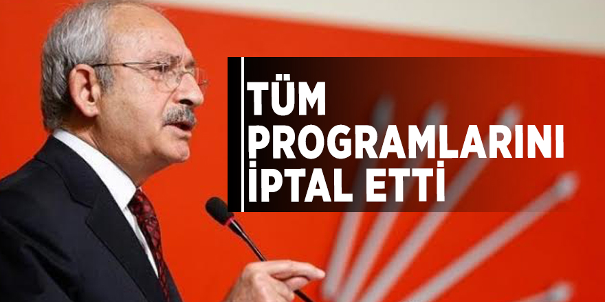 Tüm programlarını iptal etti
