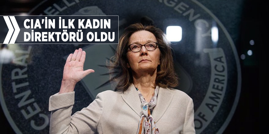 Haspel, CIA'in ilk kadın direktörü oldu