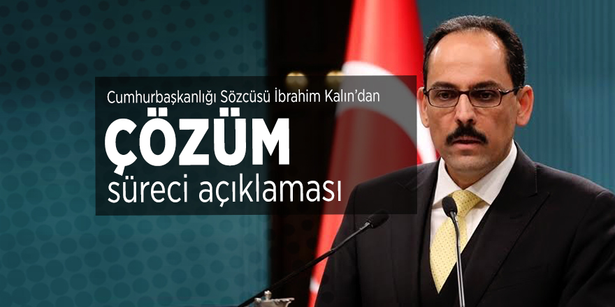 Çözüm süreci açıklaması