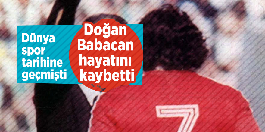 Dünya spor tarihine geçmişti! Doğan Babacan hayatını kaybetti