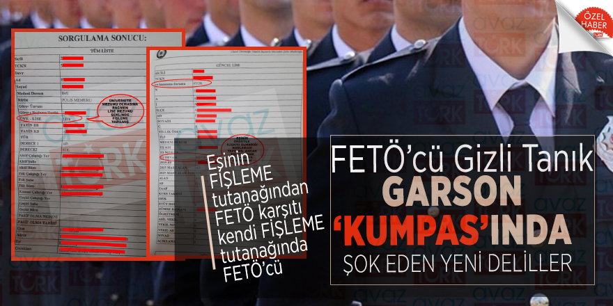 FETÖ’cü Gizli Tanık GARSON ‘KUMPAS’ında şok eden yeni deliller