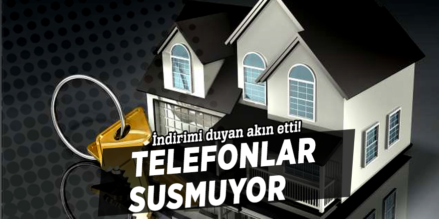 İndirimi duyan akın etti! Telefonlar susmuyor