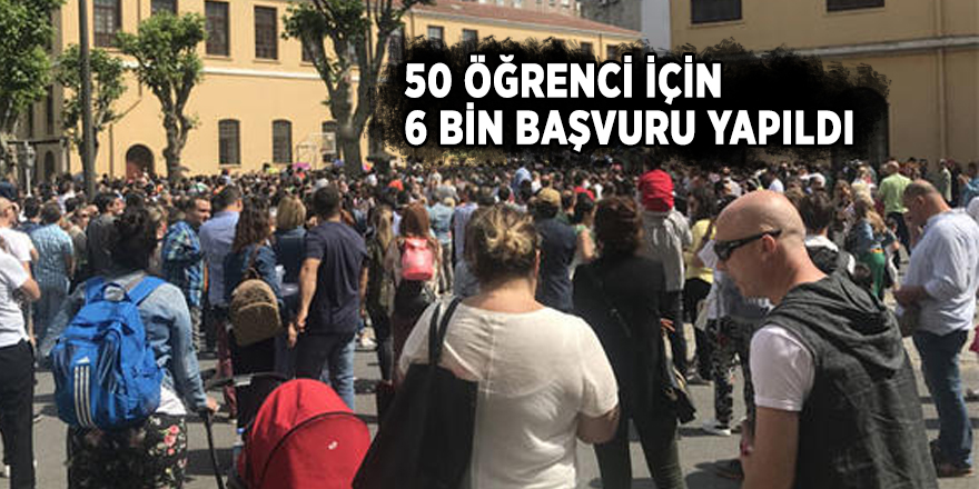 Tarihi okula alınacak 50 öğrenci için 6 bin başvuru yapıldı