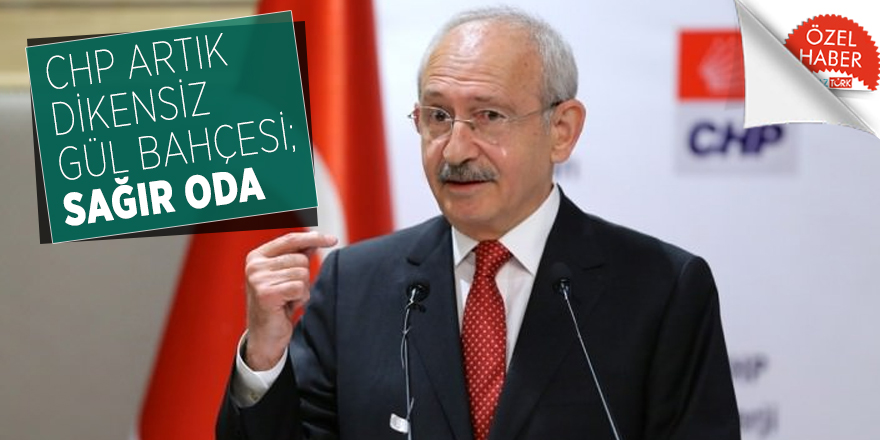 CHP artık dikensiz gül bahçesi; Sağır Oda