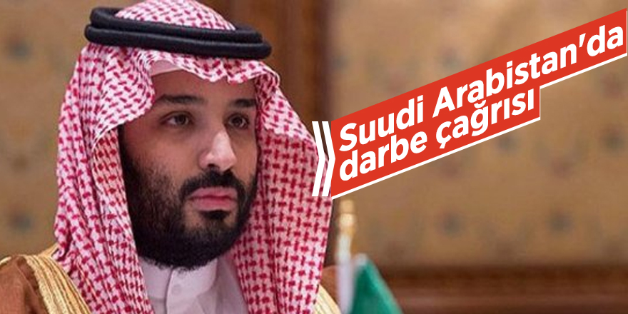 Suudi Arabistan'da darbe çağrısı