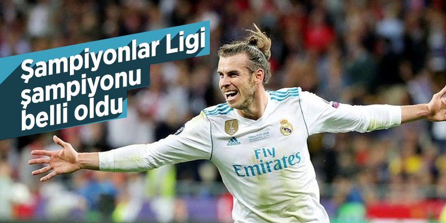 Şampiyonlar Ligi şampiyonu belli oldu
