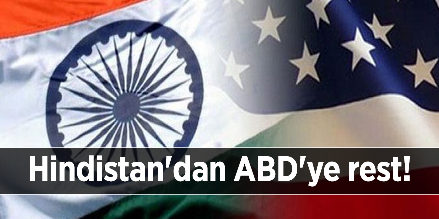 Hindistan'dan ABD'ye rest!
