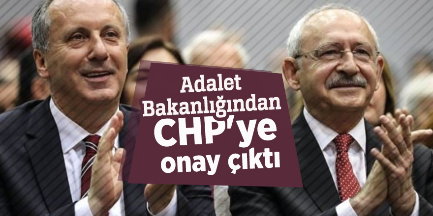 Adalet Bakanlığından CHP'ye onay çıktı