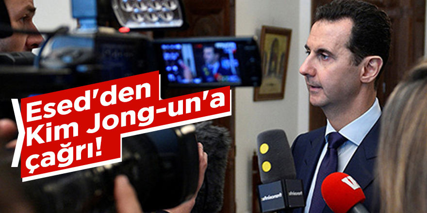 Esed'den Kim Jong-un'a çağrı!