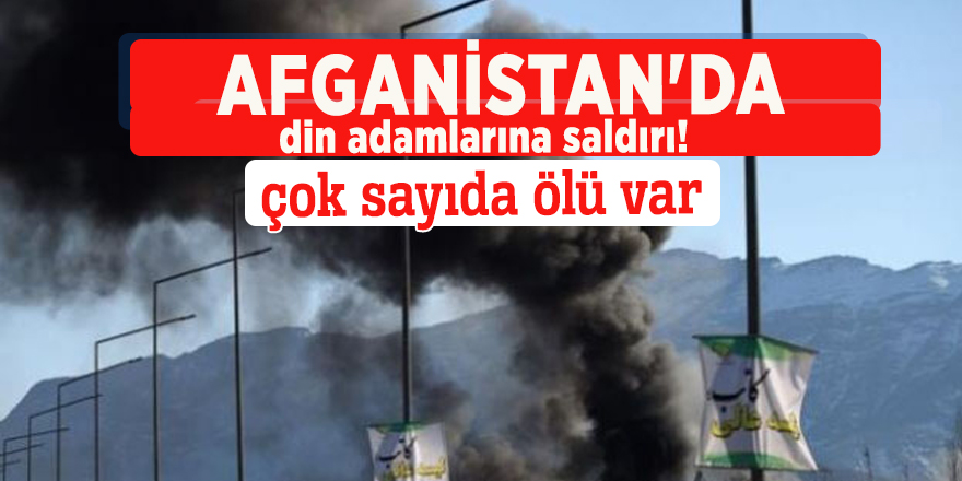 Afganistan'da din adamlarına saldırı!