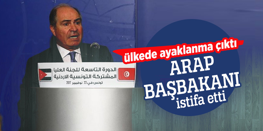 Ürdün Başbakanı Hani el-Mulki istifa etti