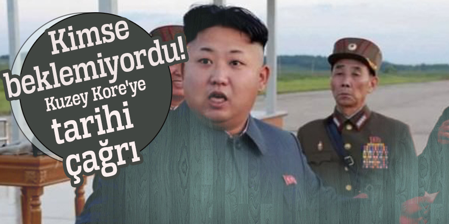 Kimse beklemiyordu! Kuzey Kore'ye tarihi çağrı