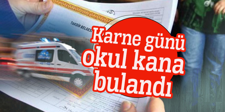 Karne günü okul kana bulandı