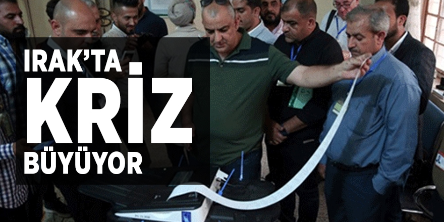 Irak’ta kriz büyüyor