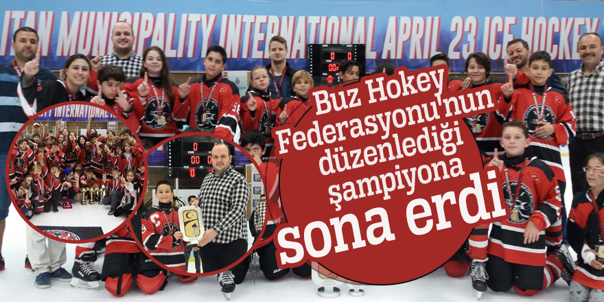 Buz Hokey Federasyonu'nun düzenlediği şampiyona sona erdi