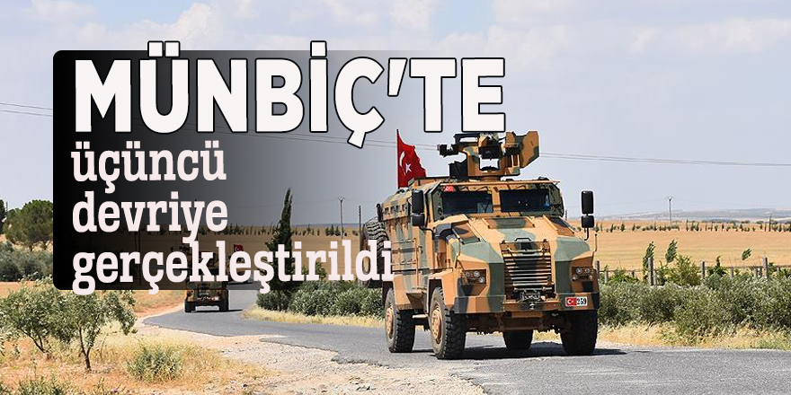 Münbiç'te üçüncü devriye gerçekleştirildi
