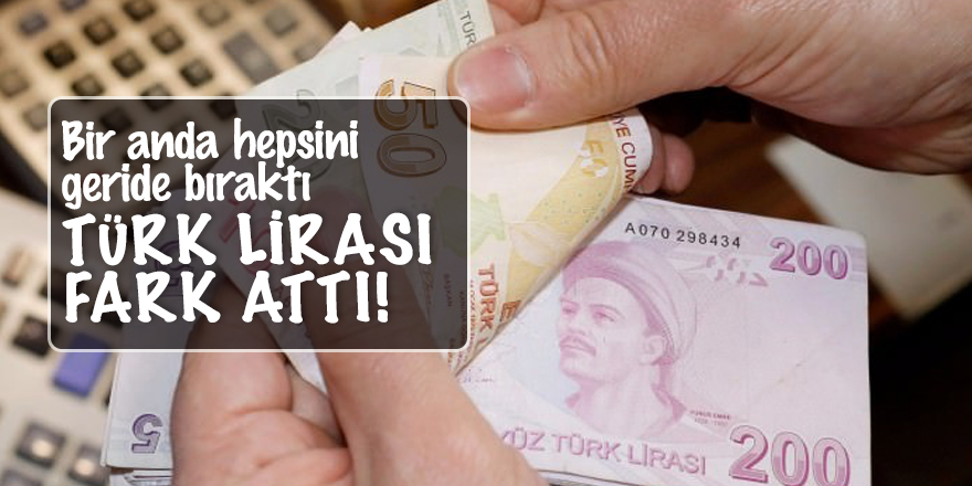 TL fark attı! Bir anda hepsini geride bıraktı