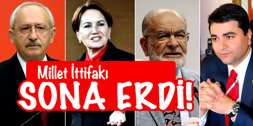 İyi Parti: Millet İttifakı sona erdi!