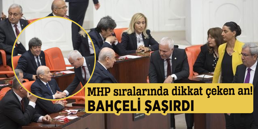 MHP sıralarında dikkat çeken an!