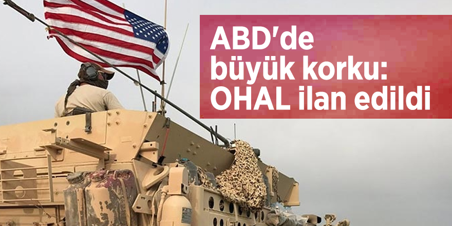 ABD'de büyük korku: OHAL ilan edildi