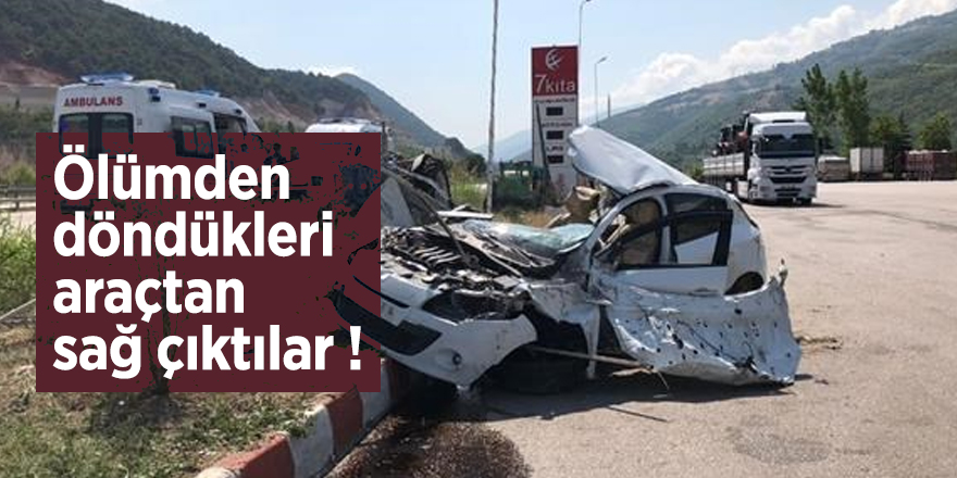 Ölümden döndükleri araçtan sağ çıktılar !