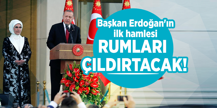 Başkan Erdoğan'ın ilk hamlesi Rumları çıldırtacak!