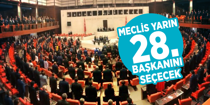 Meclis yarın başkanını seçecek! İşte adaylar