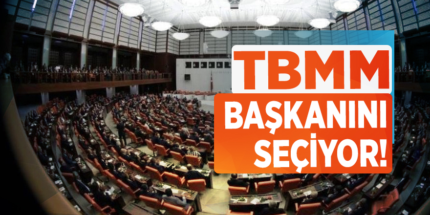 TBMM Başkanını seçiyor!