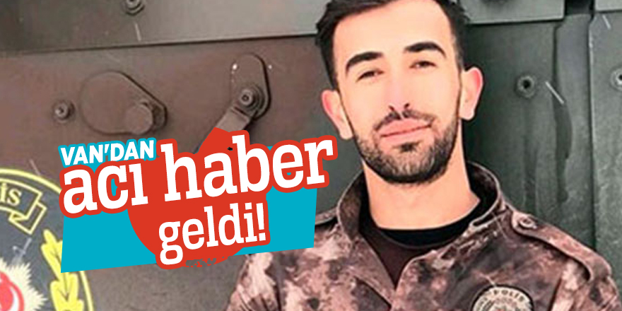 Van'dan acı haber geldi!