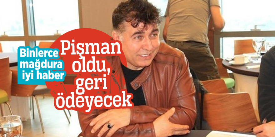 Binlerce mağdura iyi haber! Pişman oldu, geri ödeyecek