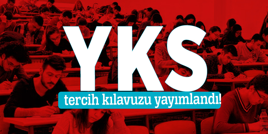 YKS tercih kılavuzu yayımlandı!