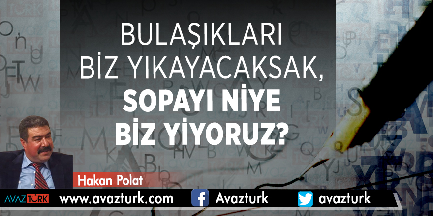 Bulaşıkları Biz Yıkayacaksak, Sopayı Niye Biz Yiyoruz?