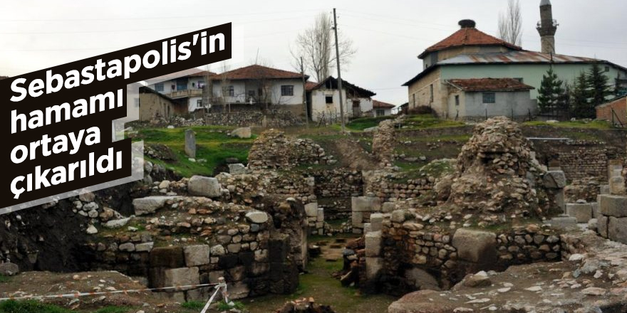 Sebastapolis'in hamamı ortaya çıkarıldı