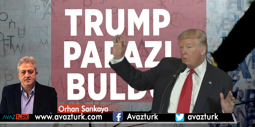 Trump, Papazı buldu… - ORHAN SARIKAYA
