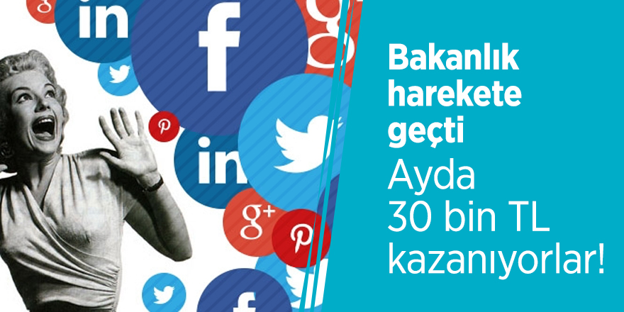Sosyal medya fenomenleri ayda 30 bin TL kazanıyor