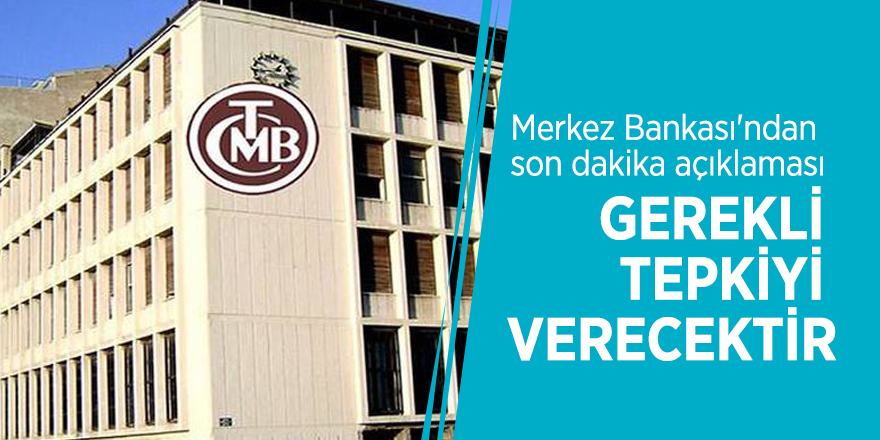 Merkez Bankası'ndan son dakika açıklaması